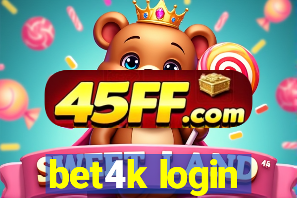 bet4k login